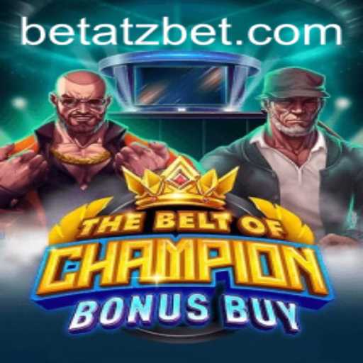 Exploring TheBeltOfChampionBonusBuy: A Unique Gaming Experience on AtzBet
